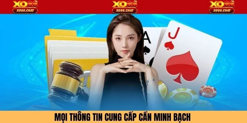 Mọi thông tin cung cấp cần minh bạch